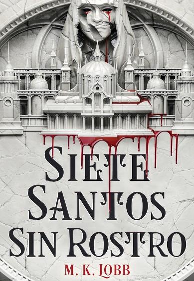 SIETE SANTOS SIN ROSTRO | 9788419266620 | LOBB, M. K. | Llibreria Ombra | Llibreria online de Rubí, Barcelona | Comprar llibres en català i castellà online