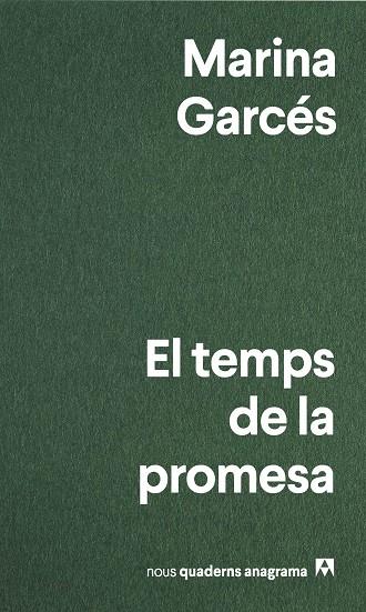 EL TEMPS DE LA PROMESA | 9788433913319 | GARCÉS, MARINA | Llibreria Ombra | Llibreria online de Rubí, Barcelona | Comprar llibres en català i castellà online