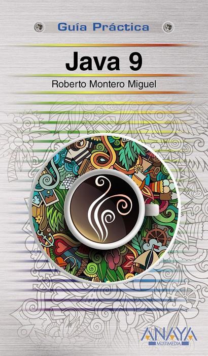 JAVA 9 | 9788441539433 | MONTERO MIGUEL, ROBERTO | Llibreria Ombra | Llibreria online de Rubí, Barcelona | Comprar llibres en català i castellà online