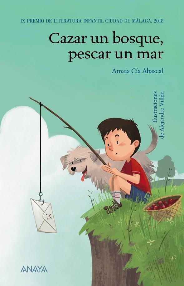 CAZAR UN BOSQUE, PESCAR UN MAR | 9788469847084 | CÍA ABASCAL, AMAIA | Llibreria Ombra | Llibreria online de Rubí, Barcelona | Comprar llibres en català i castellà online