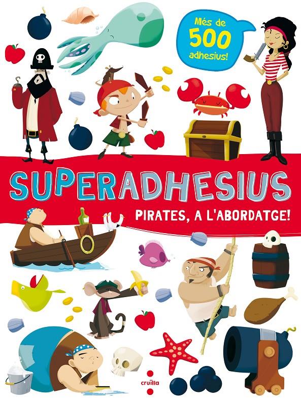 C- SUPERADHESIUS PIRATES,A L'ABORDATGE! | 9788466144018 | LIBRI, DE AGOSTINI | Llibreria Ombra | Llibreria online de Rubí, Barcelona | Comprar llibres en català i castellà online