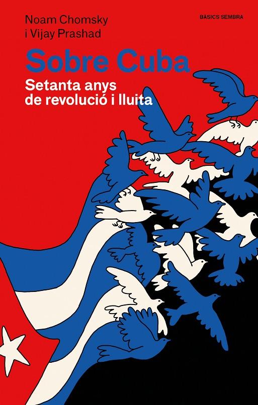 SOBRE CUBA | 9788410198180 | CHOMSKY, NOAM / PRASHAD, VIJAY | Llibreria Ombra | Llibreria online de Rubí, Barcelona | Comprar llibres en català i castellà online