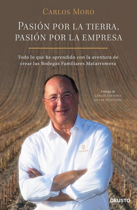 PASIÓN POR LA TIERRA, PASIÓN POR LA EMPRESA | 9788423430185 | MORO, CARLOS | Llibreria Ombra | Llibreria online de Rubí, Barcelona | Comprar llibres en català i castellà online