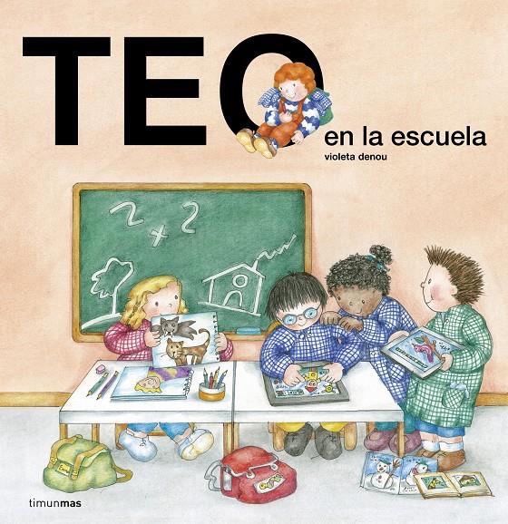 TEO EN LA ESCUELA | 9788408143598 | VIOLETA DENOU | Llibreria Ombra | Llibreria online de Rubí, Barcelona | Comprar llibres en català i castellà online