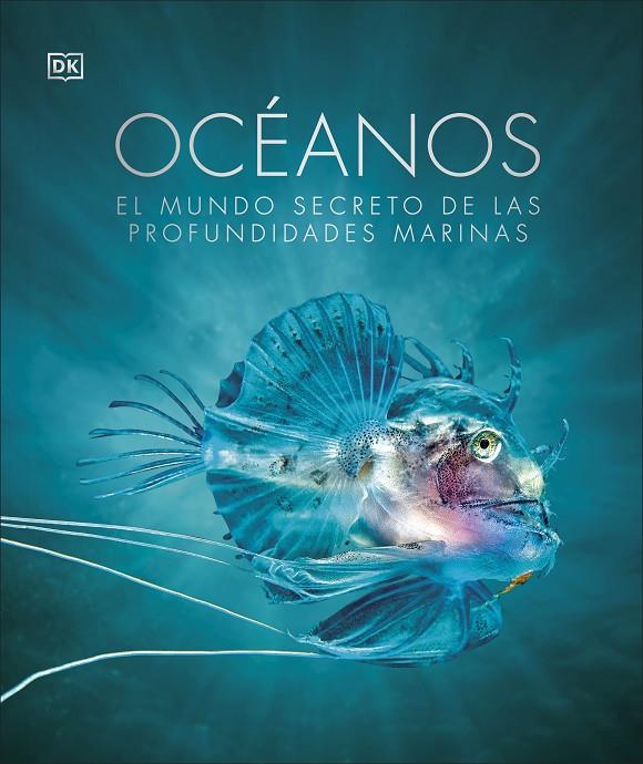 OCÉANOS NUEVA EDICIÓN | 9780241654910 | DK | Llibreria Ombra | Llibreria online de Rubí, Barcelona | Comprar llibres en català i castellà online