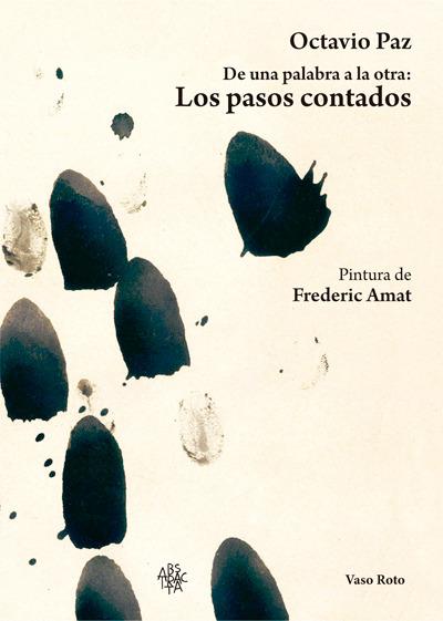 LOS PASOS CONTADOS | 9788416193462 | OCTAVIO PAZ | Llibreria Ombra | Llibreria online de Rubí, Barcelona | Comprar llibres en català i castellà online