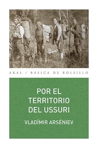 POR EL TERRITORIO DEL USSURI | 9788446039822 | ARSÉNIEV, VLADÍMIR | Llibreria Ombra | Llibreria online de Rubí, Barcelona | Comprar llibres en català i castellà online