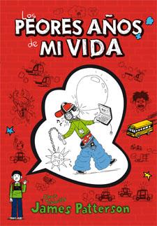 LOS PEORES AÑOS DE MI VIDA | 9788424643959 | JAMES PATTERSON - CHRIS TEBBETTS | Llibreria Ombra | Llibreria online de Rubí, Barcelona | Comprar llibres en català i castellà online