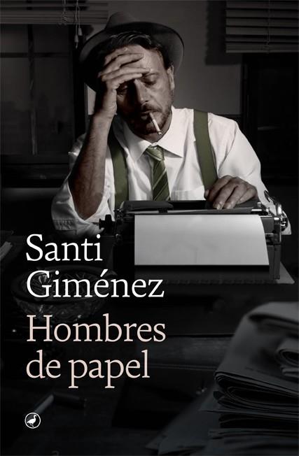 HOMBRES DE PAPEL | 9788418059582 | GIMÉNEZ, SANTI | Llibreria Ombra | Llibreria online de Rubí, Barcelona | Comprar llibres en català i castellà online