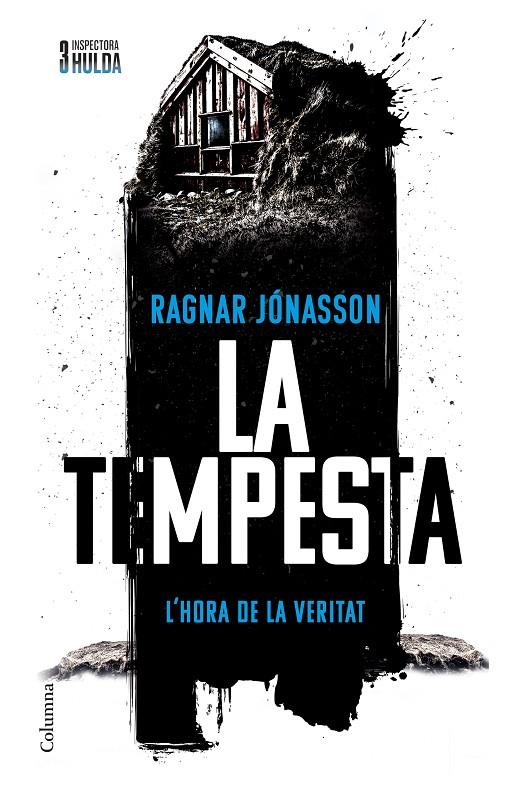 LA TEMPESTA (SÈRIE INSPECTORA HULDA 3) | 9788466433426 | JÓNASSON, RAGNAR | Llibreria Ombra | Llibreria online de Rubí, Barcelona | Comprar llibres en català i castellà online