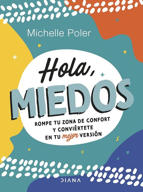 HOLA, MIEDOS | 9788411190428 | POLER, MICHELLE | Llibreria Ombra | Llibreria online de Rubí, Barcelona | Comprar llibres en català i castellà online