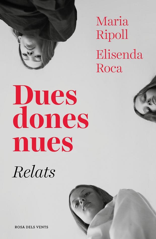 DUES DONES NUES. RELATS | 9788417627027 | ROCA, ELISENDA/RIPOLL, MARIA | Llibreria Ombra | Llibreria online de Rubí, Barcelona | Comprar llibres en català i castellà online