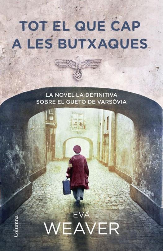 TOT EL QUE CAP A LES BUTXAQUES | 9788466416238 | EVA WEAVER | Llibreria Ombra | Llibreria online de Rubí, Barcelona | Comprar llibres en català i castellà online