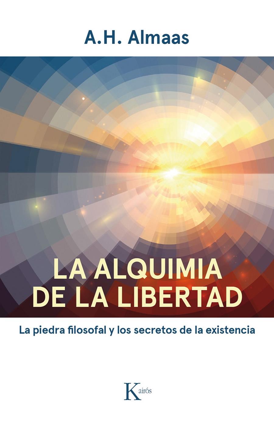 LA ALQUIMIA DE LA LIBERTAD | 9788499885766 | ALMAAS, A.H. | Llibreria Ombra | Llibreria online de Rubí, Barcelona | Comprar llibres en català i castellà online