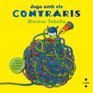 JUGA AMB ELS CONTRARIS | 9788466133647 | MONTSE TOBELLA | Llibreria Ombra | Llibreria online de Rubí, Barcelona | Comprar llibres en català i castellà online