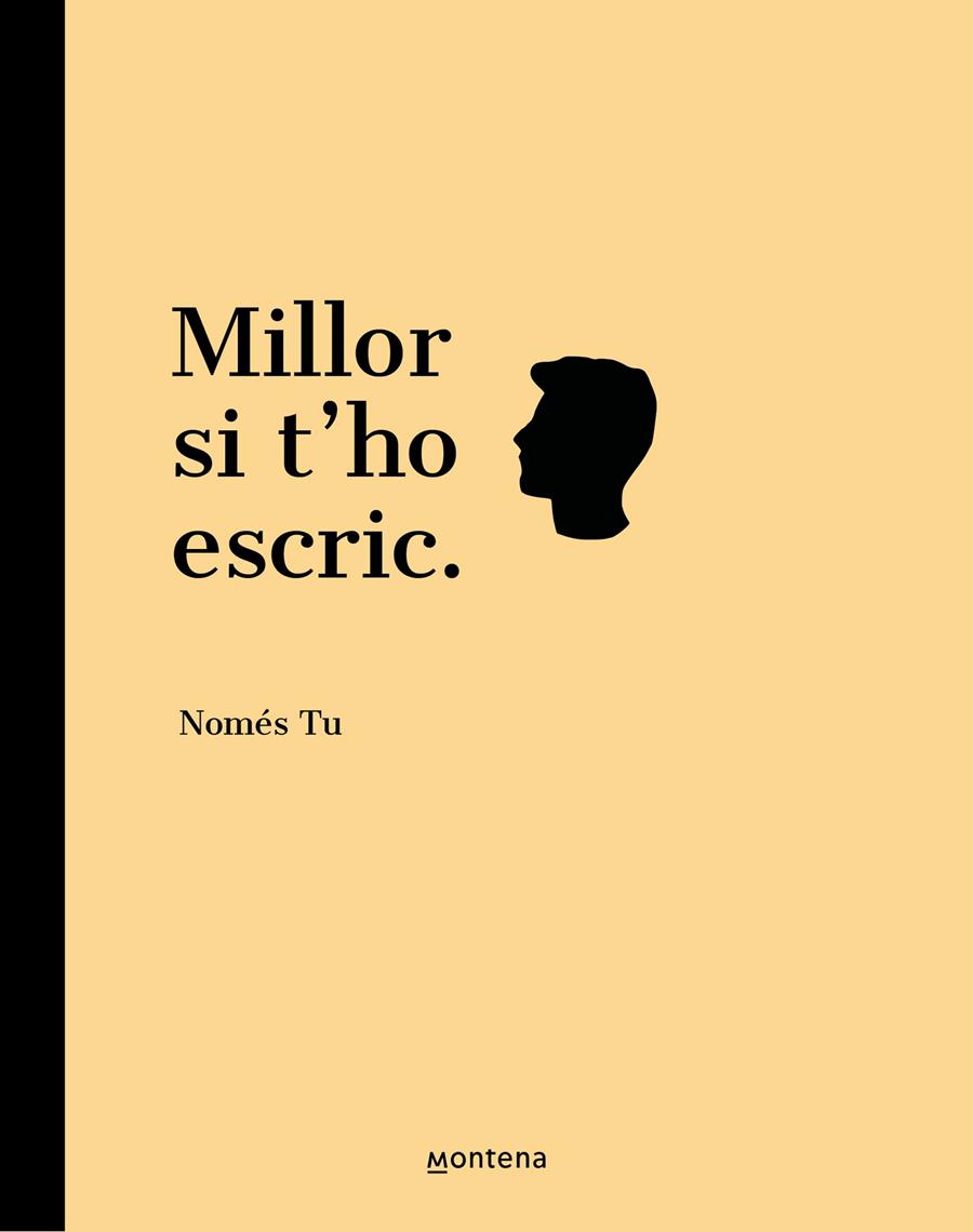 MILLOR SI T'HO ESCRIC | 9788418594731 | NOMÉS TU, | Llibreria Ombra | Llibreria online de Rubí, Barcelona | Comprar llibres en català i castellà online