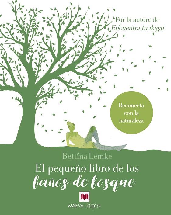 EL PEQUEÑO LIBRO DE LOS BAÑOS DE BOSQUE | 9788417108960 | LEMKE, BETTINA | Llibreria Ombra | Llibreria online de Rubí, Barcelona | Comprar llibres en català i castellà online