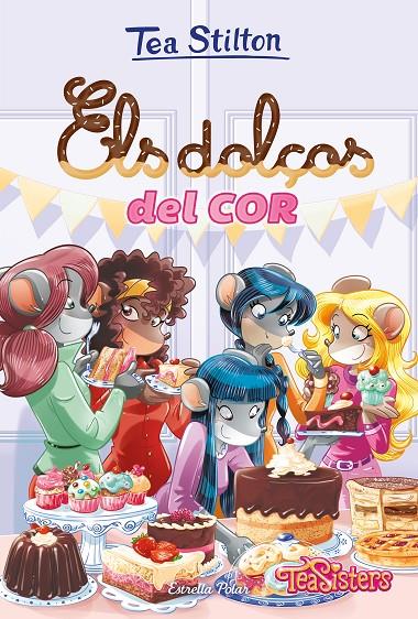 ELS DOLÇOS DEL COR | 9788491377689 | STILTON, TEA | Llibreria Ombra | Llibreria online de Rubí, Barcelona | Comprar llibres en català i castellà online