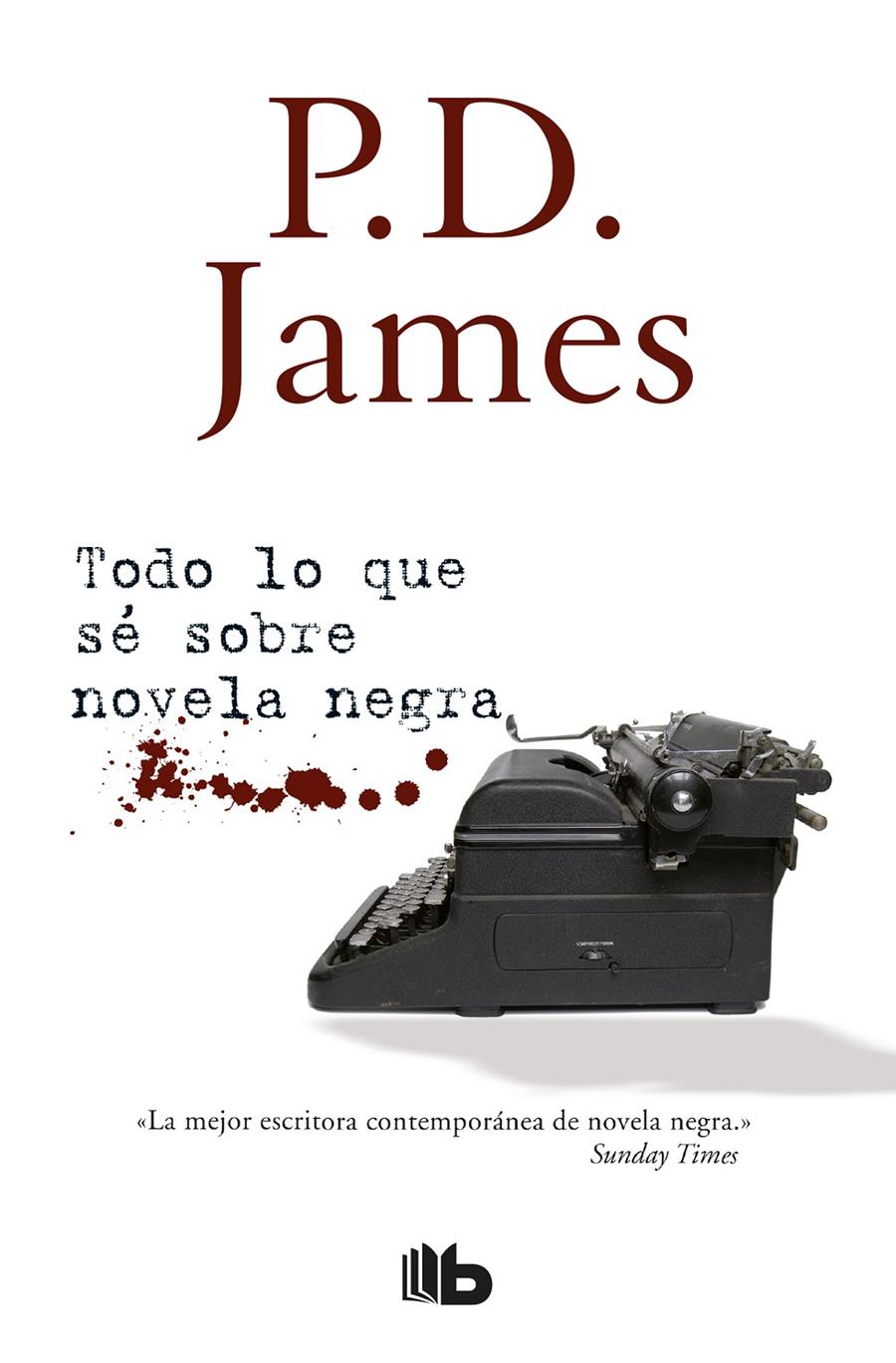 TODO LO QUE SÉ SOBRE NOVELA NEGRA | 9788490705193 | P.D. JAMES | Llibreria Ombra | Llibreria online de Rubí, Barcelona | Comprar llibres en català i castellà online