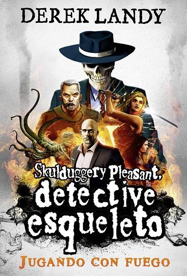 DETECTIVE ESQUELETO: JUGANDO CON FUEGO | 9788413182865 | LANDY, DEREK | Llibreria Ombra | Llibreria online de Rubí, Barcelona | Comprar llibres en català i castellà online