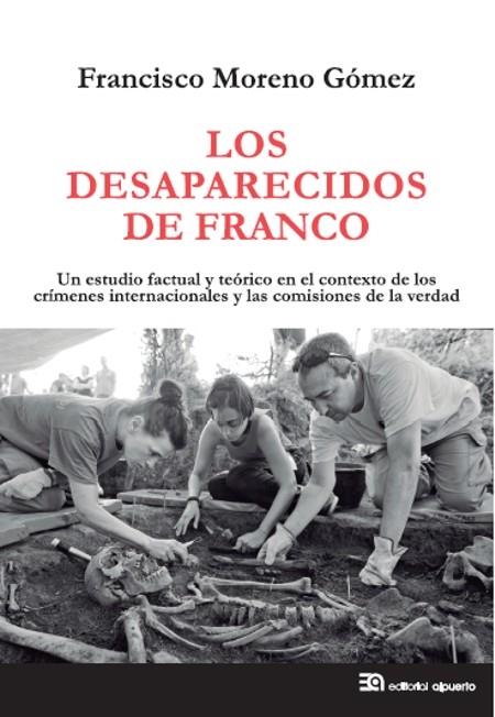 LOS DESAPARECIDOS DE FRANCO | 9788438104996 | MORENO GÓMEZ, FRANCISCO | Llibreria Ombra | Llibreria online de Rubí, Barcelona | Comprar llibres en català i castellà online