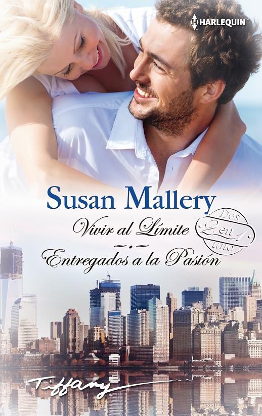 VIVIR AL LÍMITE - ENTREGADOS A LA PASIÓN | 9788468740072 | SUSAN MALLERY | Llibreria Ombra | Llibreria online de Rubí, Barcelona | Comprar llibres en català i castellà online