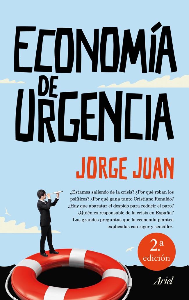 ECONOMÍA DE URGENCIA | 9788434409934 | JORGE JUAN | Llibreria Ombra | Llibreria online de Rubí, Barcelona | Comprar llibres en català i castellà online