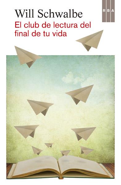 EL CLUB DE LECTURA DEL FINAL DE TU VIDA | 9788490065068 | WILL SCHWALBE | Llibreria Ombra | Llibreria online de Rubí, Barcelona | Comprar llibres en català i castellà online