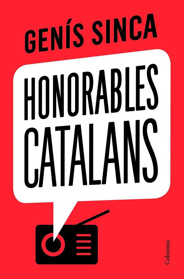 HONORABLES CATALANS | 9788466426275 | SINCA, GENÍS | Llibreria Ombra | Llibreria online de Rubí, Barcelona | Comprar llibres en català i castellà online