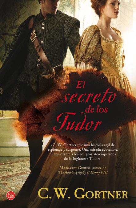 EL SECRETO DE LOS TUDOR | 9788466326186 | C.W. GORTNER | Llibreria Ombra | Llibreria online de Rubí, Barcelona | Comprar llibres en català i castellà online