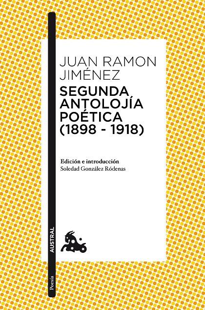 SEGUNDA ANTOLOJÍA POÉTICA (1898-1918) | 9788467050042 | JUAN RAMÓN JIMÉNEZ | Llibreria Ombra | Llibreria online de Rubí, Barcelona | Comprar llibres en català i castellà online