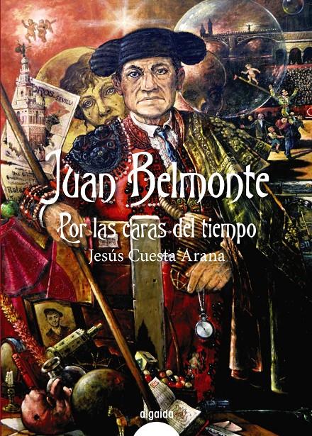 JUAN BELMONTE, POR LAS CARAS DEL TIEMPO | 9788490672181 | CUESTA ARANA, JESÚS | Llibreria Ombra | Llibreria online de Rubí, Barcelona | Comprar llibres en català i castellà online