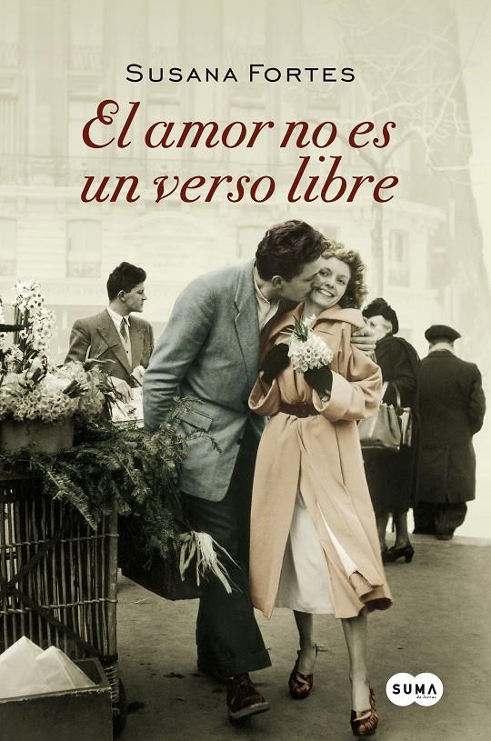 EL AMOR NO ES UN VERSO LIBRE | 9788483655412 | SUSANA FORTES | Llibreria Ombra | Llibreria online de Rubí, Barcelona | Comprar llibres en català i castellà online