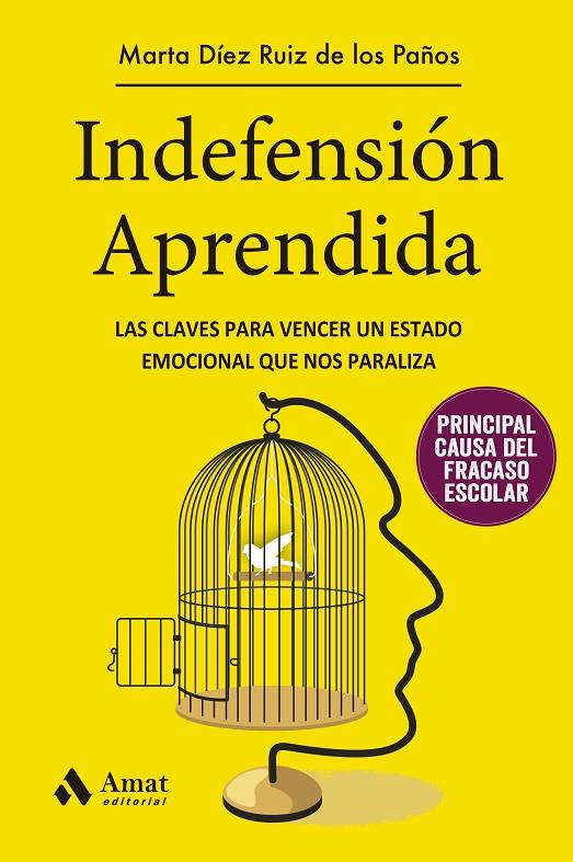 INDEFENSIÓN APRENDIDA | 9788497357630 | DÍEZ RUIZ DE LOS PAÑOS, MARTA | Llibreria Ombra | Llibreria online de Rubí, Barcelona | Comprar llibres en català i castellà online