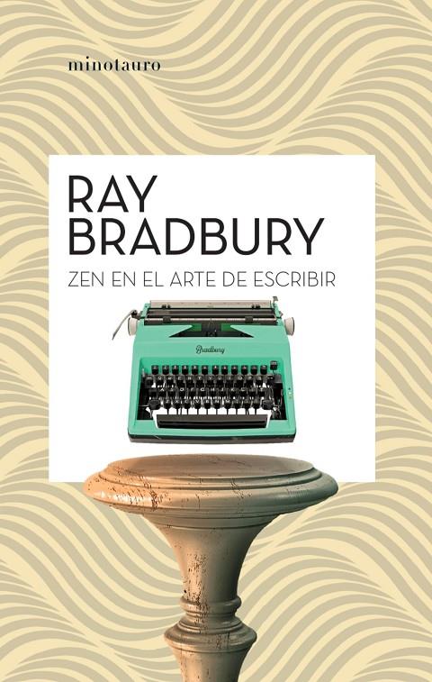 ZEN EN EL ARTE DE ESCRIBIR | 9788445007471 | BRADBURY, RAY | Llibreria Ombra | Llibreria online de Rubí, Barcelona | Comprar llibres en català i castellà online