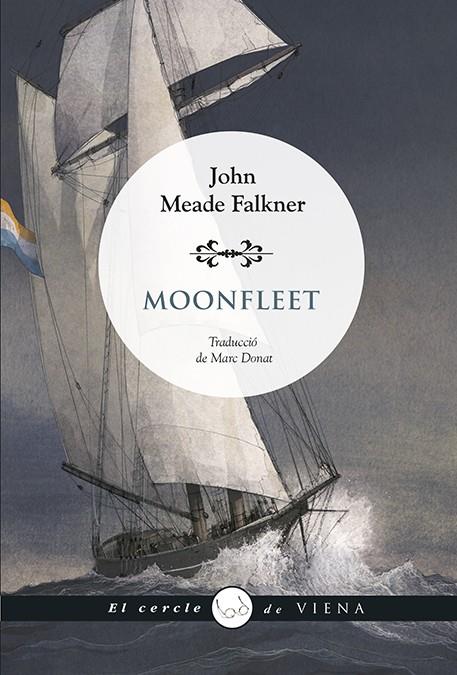 MOONFLEET | 9788419474643 | FALKNER, JOHN MEADE | Llibreria Ombra | Llibreria online de Rubí, Barcelona | Comprar llibres en català i castellà online