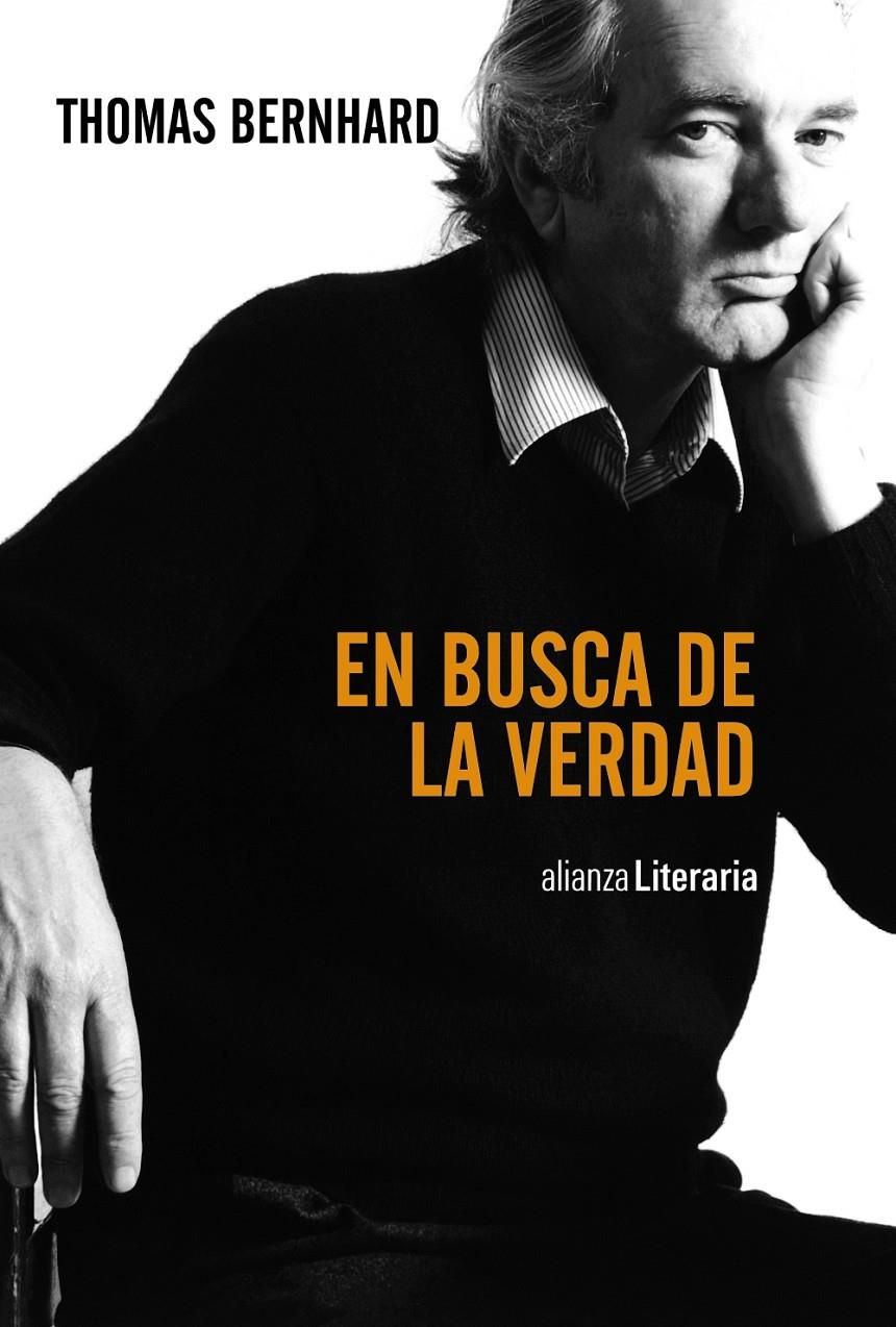 EN BUSCA DE LA VERDAD DISCURSOS CARTAS DE LECTOR ENTREVISTAS ARTICULOS | 9788420691626 | THOMAS BERNHARD | Llibreria Ombra | Llibreria online de Rubí, Barcelona | Comprar llibres en català i castellà online