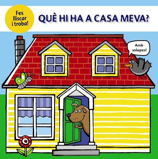 QUÈ HI HA A CASA MEVA? | 9788499063362 | COCKAYNE, HANNAH/HAMLEY, KYLIE/FRIGGENS, NICOLA | Llibreria Ombra | Llibreria online de Rubí, Barcelona | Comprar llibres en català i castellà online