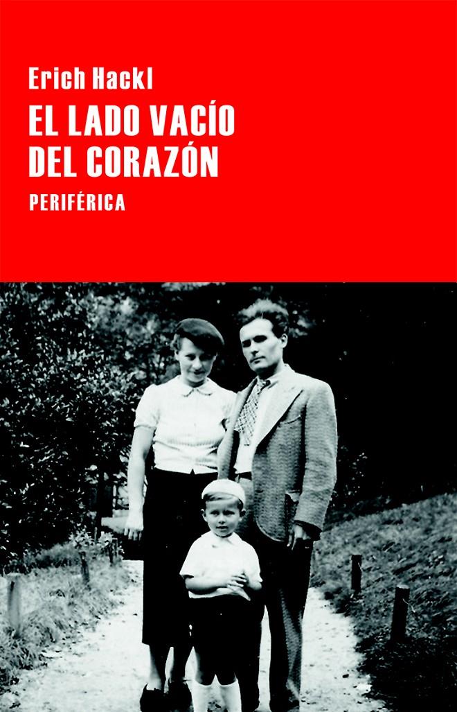 EL LADO VACÍO DEL CORAZÓN | 9788416291250 | HACKL, ERICH | Llibreria Ombra | Llibreria online de Rubí, Barcelona | Comprar llibres en català i castellà online