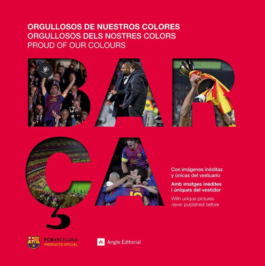 BARÇA ORGULLOSOS DE NUESTROS COLORES ORGULLOSOS DELS NOSTRES COLORS | 9788415088660 | FCBARCELONA | Llibreria Ombra | Llibreria online de Rubí, Barcelona | Comprar llibres en català i castellà online