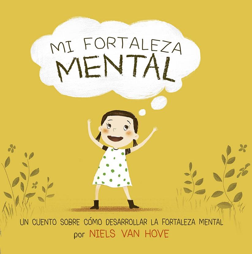 MI FORTALEZA MENTAL | 9788491454717 | VAN HOVE, NIELS | Llibreria Ombra | Llibreria online de Rubí, Barcelona | Comprar llibres en català i castellà online