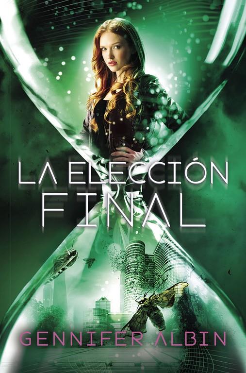 LA ELECCIÓN FINAL. (LAS TEJEDORAS DE DESTINOS. 3) | 9788420419008 | ALBIN, GENNIFER | Llibreria Ombra | Llibreria online de Rubí, Barcelona | Comprar llibres en català i castellà online