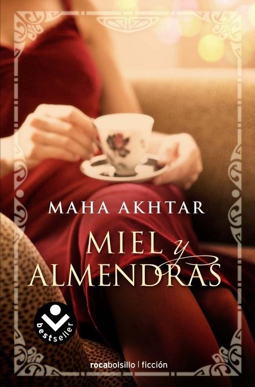 MIEL Y ALMENDRAS | 9788496940987 | MAHA AKHTAR | Llibreria Ombra | Llibreria online de Rubí, Barcelona | Comprar llibres en català i castellà online