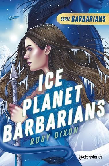 ICE PLANET BARBARIANS | 9788408277194 | DIXON, RUBY | Llibreria Ombra | Llibreria online de Rubí, Barcelona | Comprar llibres en català i castellà online