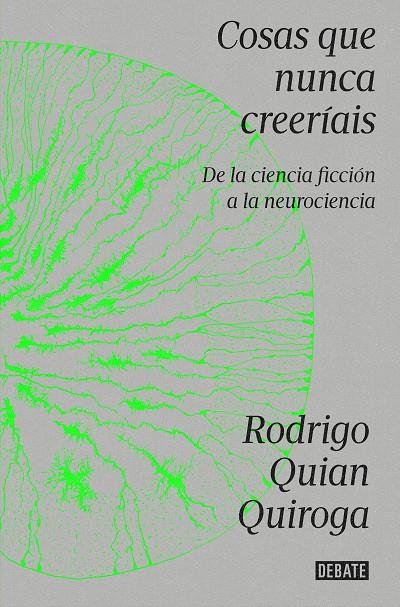 COSAS QUE NUNCA CREERÍAIS | 9788419951335 | QUIAN QUIROGA, RODRIGO | Llibreria Ombra | Llibreria online de Rubí, Barcelona | Comprar llibres en català i castellà online