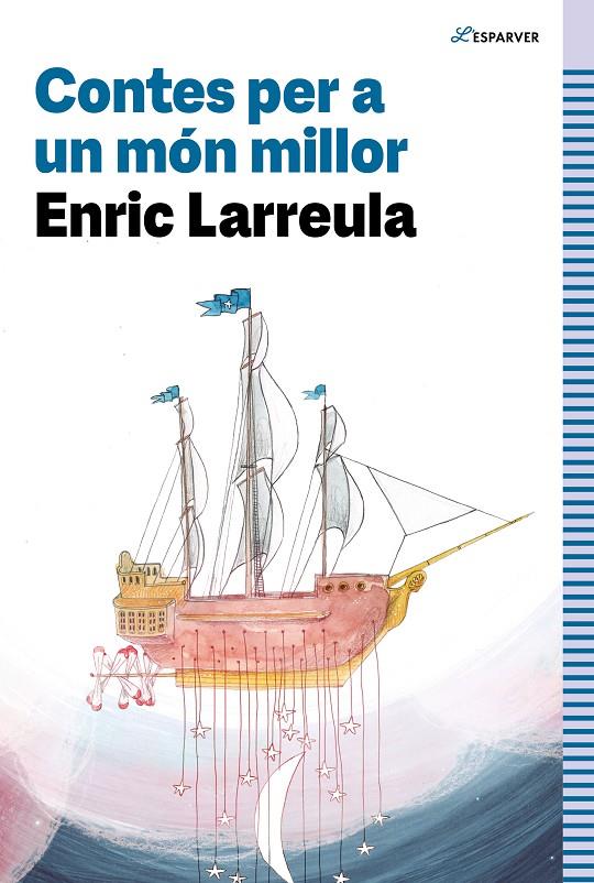 CONTES PER A UN MÓN MILLOR | 9788419366320 | LARREULA, ENRIC | Llibreria Ombra | Llibreria online de Rubí, Barcelona | Comprar llibres en català i castellà online