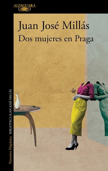 DOS MUJERES EN PRAGA | 9788420475554 | MILLÁS, JUAN JOSÉ | Llibreria Ombra | Llibreria online de Rubí, Barcelona | Comprar llibres en català i castellà online