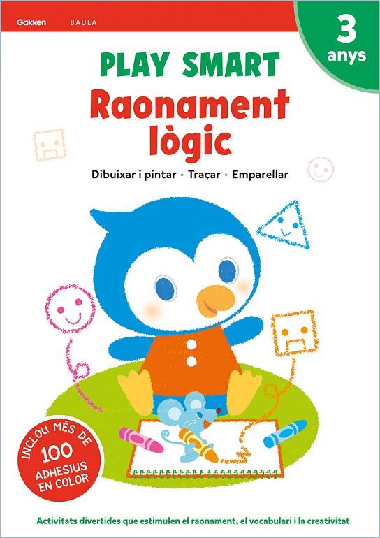 PLAY SMART RAONAMENT LÒGIC 3 ANYS | 9788447944095 | EQUIP GAKKEN | Llibreria Ombra | Llibreria online de Rubí, Barcelona | Comprar llibres en català i castellà online