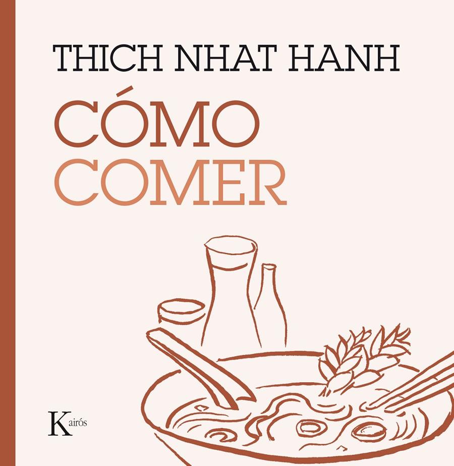 CÓMO COMER | 9788499885223 | HANH, THICH NHAT | Llibreria Ombra | Llibreria online de Rubí, Barcelona | Comprar llibres en català i castellà online