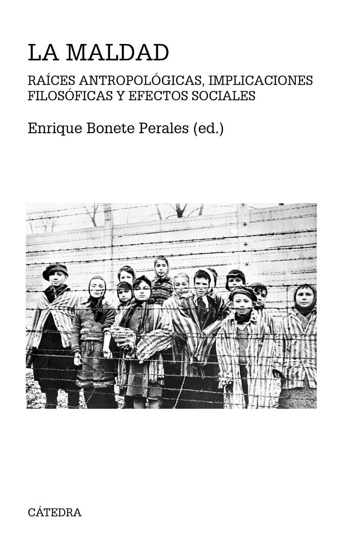 LA MALDAD | 9788437636948 | BONETE PERALES, ENRIQUE | Llibreria Ombra | Llibreria online de Rubí, Barcelona | Comprar llibres en català i castellà online